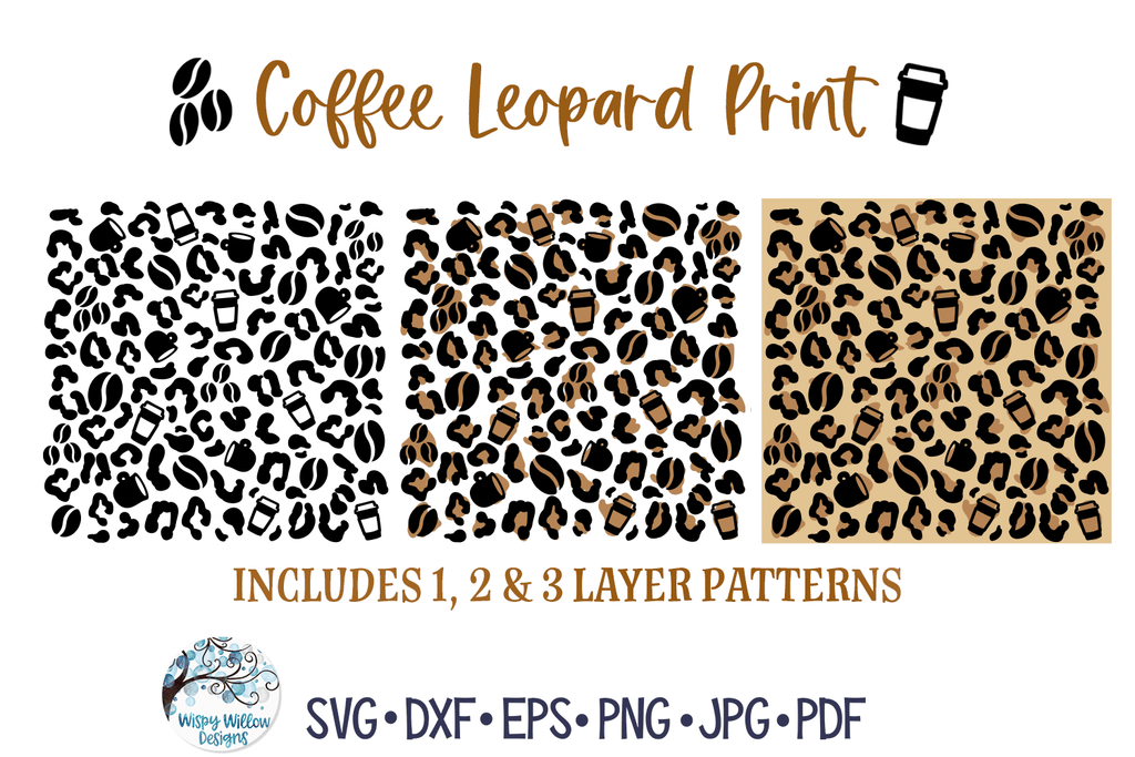 Coffee Leopard Print SVG | Latte Mugs and Coffee Beans Wispy Willow Designs Company