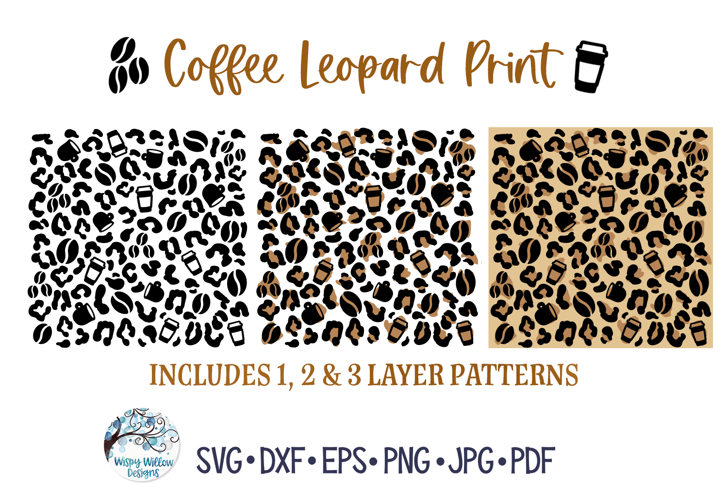 Coffee Leopard Print SVG | Latte Mugs and Coffee Beans Wispy Willow Designs Company