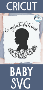 Congratulations Baby with Flowers SVG Wispy Willow Designs Company