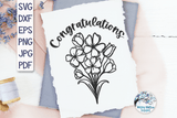 Congratulations Flowers SVG Wispy Willow Designs Company