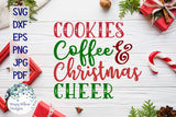 Cookies Coffee and Christmas Cheer SVG Wispy Willow Designs Company
