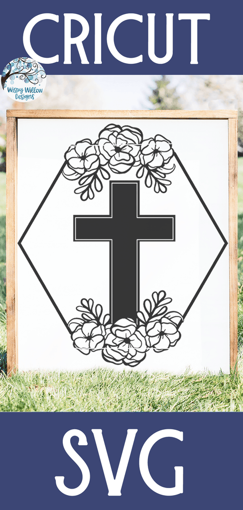 Cross with Flowers SVG Cut File Wispy Willow Designs Company