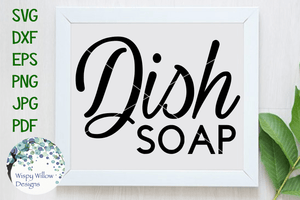 Dish Soap SVG | Kitchen Pantry Label Wispy Willow Designs Company