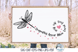 Dragonflies Appear When Loved Ones Are Near | Memorial SVG Wispy Willow Designs Company