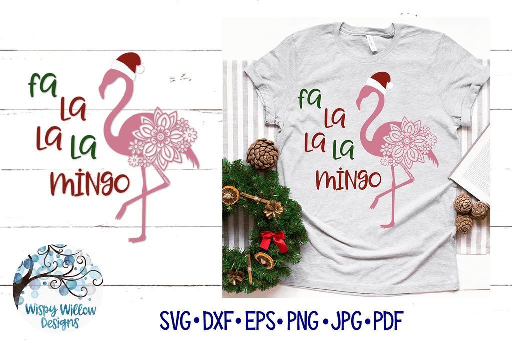 Fa La La La Mingo Christmas Flamingo SVG Wispy Willow Designs Company