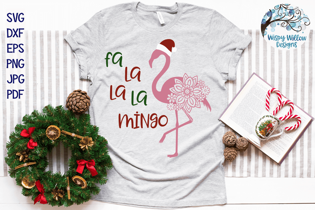 Fa La La La Mingo Christmas Flamingo SVG Wispy Willow Designs Company