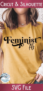 Feminist AF Svg Wispy Willow Designs Company