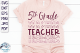 Fifth Grade Teacher SVG | Teacher Shirt SVG Wispy Willow Designs Company