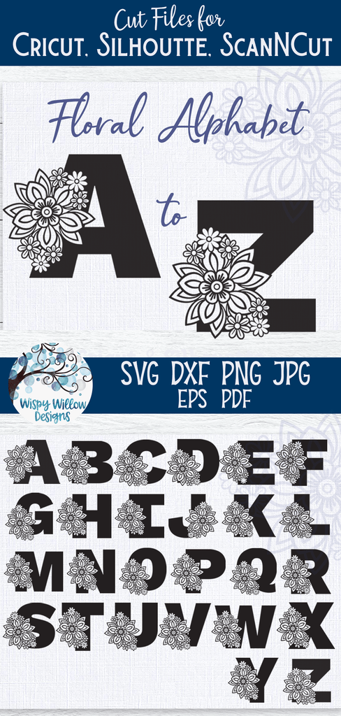 Floral Alphabet SVG Bundle Wispy Willow Designs Company