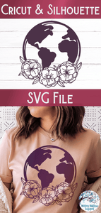 Floral Earth SVG | Earth With Flowers SVG Wispy Willow Designs Company