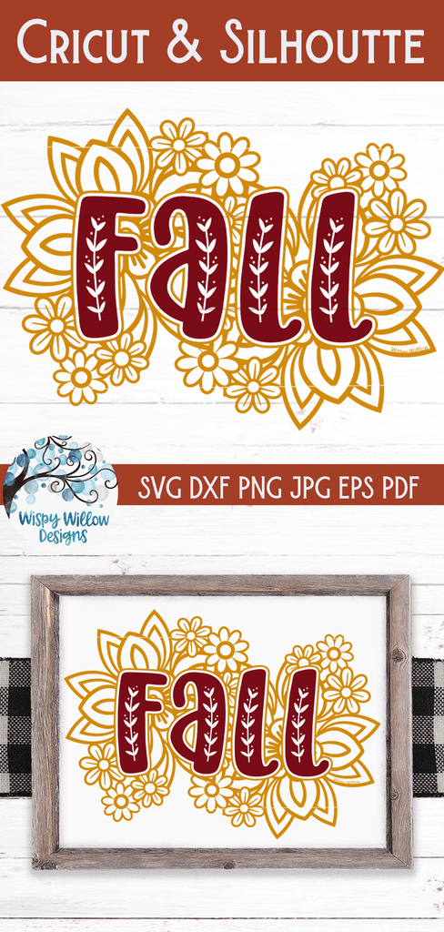 Floral Fall Sign SVG | Fall Sign with Flowers SVG Wispy Willow Designs Company