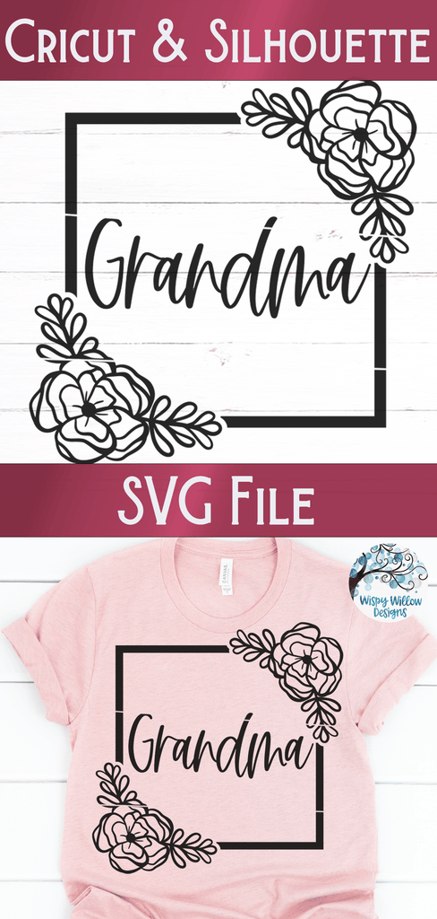 Floral Grandma SVG Wispy Willow Designs Company