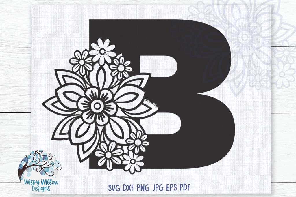 Floral Letter B SVG Wispy Willow Designs Company
