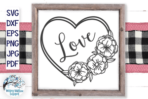 Floral Love Heart SVG | Valentine's Day SVG Wispy Willow Designs Company