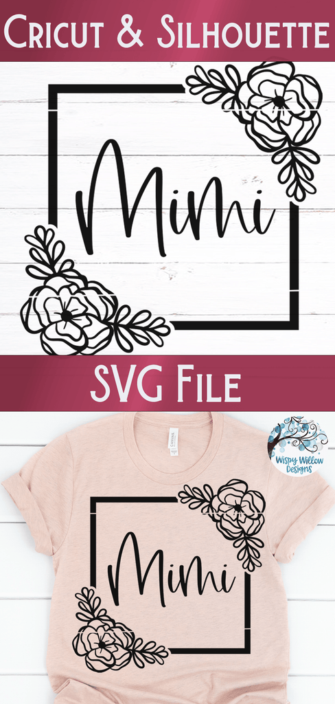 Floral Mimi SVG Wispy Willow Designs Company