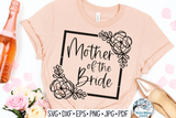 Floral Mother of the Bride SVG | Wedding SVG Wispy Willow Designs Company