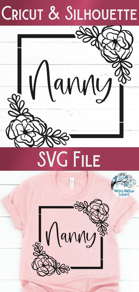 Floral Nanny SVG Wispy Willow Designs Company