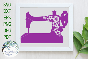Floral Sewing Machine SVG Wispy Willow Designs Company