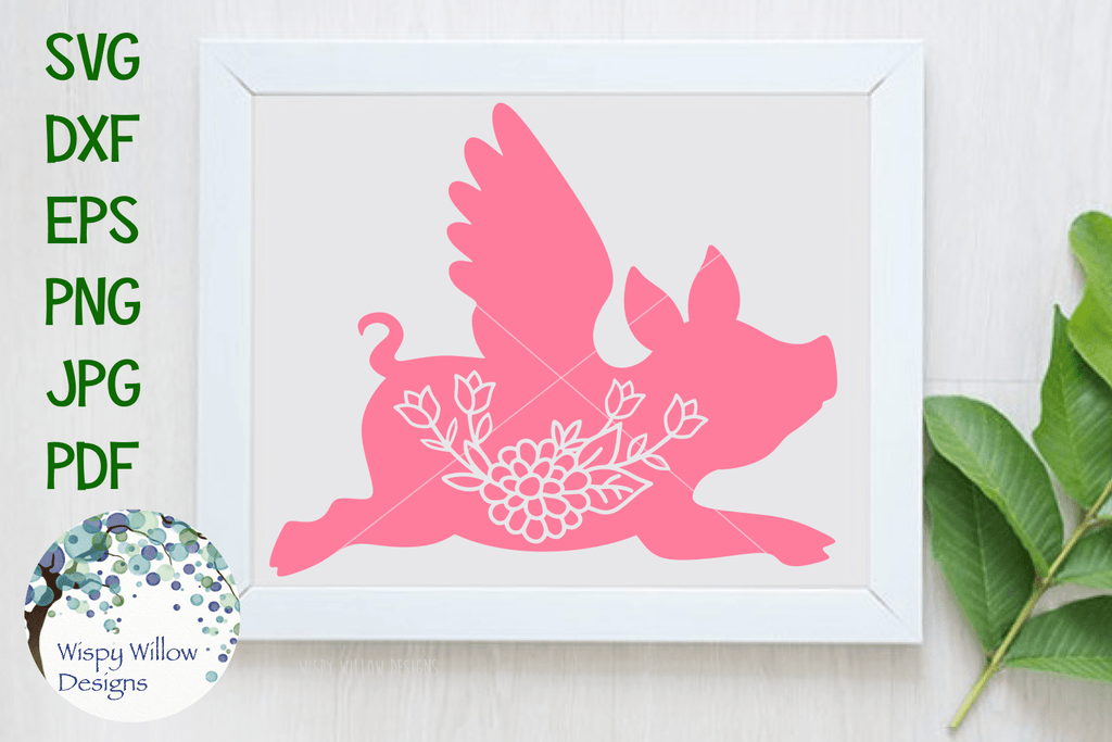Flying Pig with Flowers SVG Wispy Willow Designs Company
