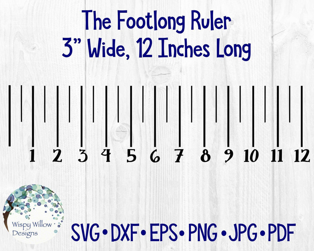 Footlong Ruler SVG | 12 Inch Ruler Wispy Willow Designs Company