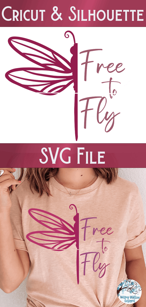 Free To Fly Dragonfly SVG Wispy Willow Designs Company