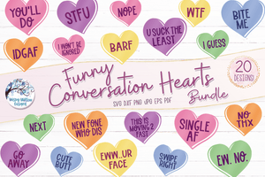 Funny Valentine's Day Conversation Hearts SVG Bundle Wispy Willow Designs Company