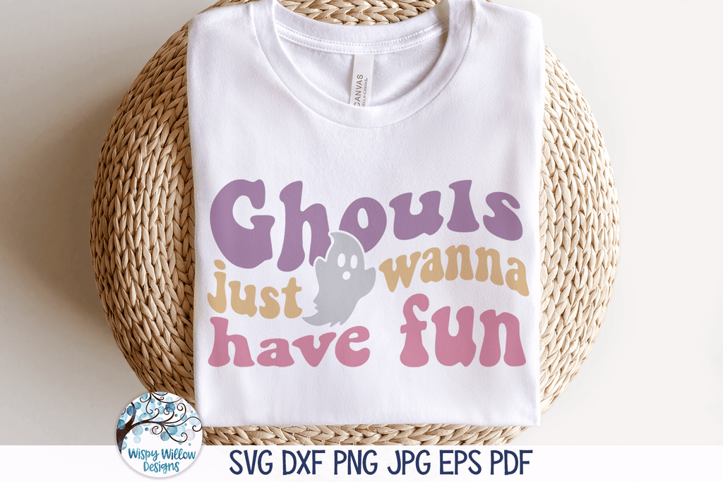 Ghouls Just Wanna Have Fun SVG | Funny Halloween Wispy Willow Designs Company
