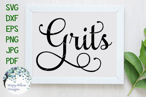 Grits SVG | Kitchen Pantry Label Wispy Willow Designs Company