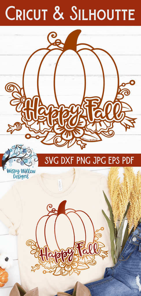Happy Fall Floral Pumpkin Svg Wispy Willow Designs Company
