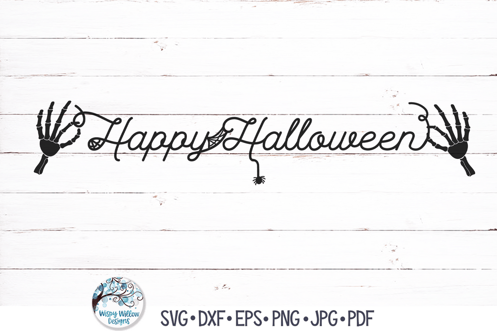 Happy Halloween SVG | Skeleton Hands Halloween Sign Wispy Willow Designs Company