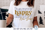 Happy Happy Happy New Year SVG | Stacked New Years Shirt Wispy Willow Designs Company