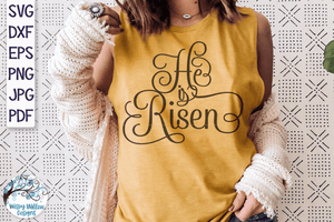 He Is Risen | Religious Easter SVG Wispy Willow Designs Company