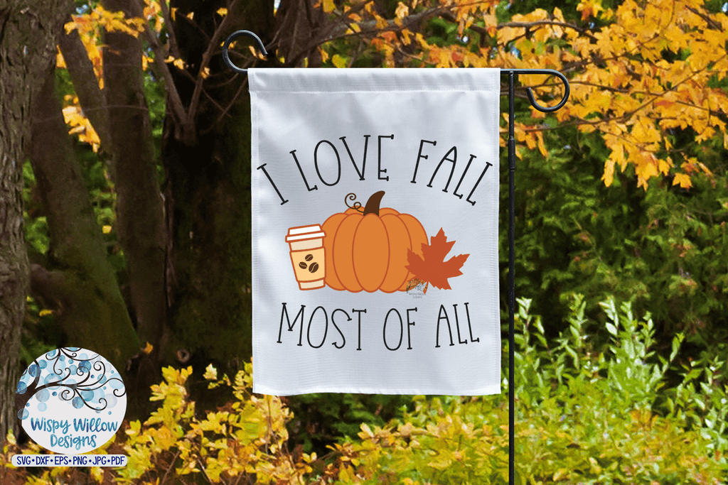 I Love Fall Most of All SVG Wispy Willow Designs Company