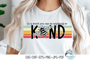In A World You Can Be Anything Be Kind SVG Wispy Willow Designs Company
