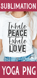 Inhale Peace Exhale Love PNG Wispy Willow Designs Company