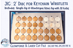 Jig for 2" Round Wood Disc for Wristlet Keychains - Glowforge/Laser File Wispy Willow Designs Company