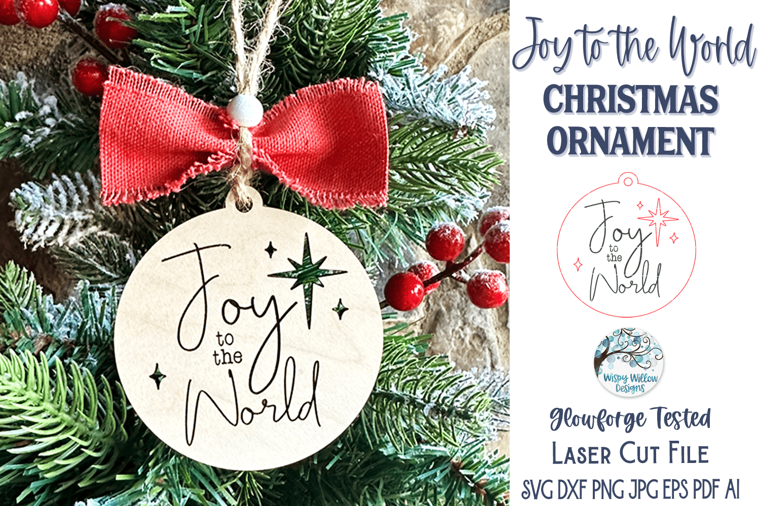 Joy to the World Christmas Ornament for Glowforge or Laser Cutter Wispy Willow Designs Company