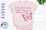 Just When The Caterpillar Thought Her Life Was Over She Began To Fly SVG Wispy Willow Designs Company