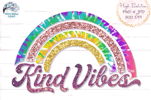 Kind Vibes PNG Sublimation Wispy Willow Designs Company