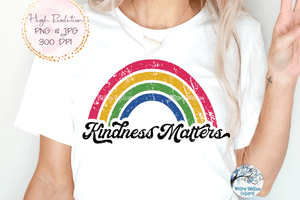 Kindness Matters Sublimation Png Wispy Willow Designs Company