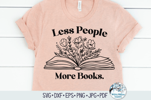Less People More Books Svg Wispy Willow Designs Company