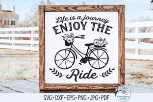 Life Is a Journey Enjoy The Ride SVG Wispy Willow Designs Company