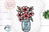 Live Life In Full Bloom Flowers Sublimation Png Wispy Willow Designs Company