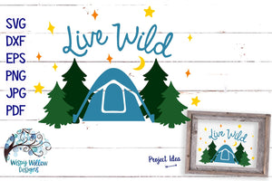 Live Wild SVG Wispy Willow Designs Company