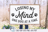 Losing My Mind One Dog At A Time Svg Wispy Willow Designs Company