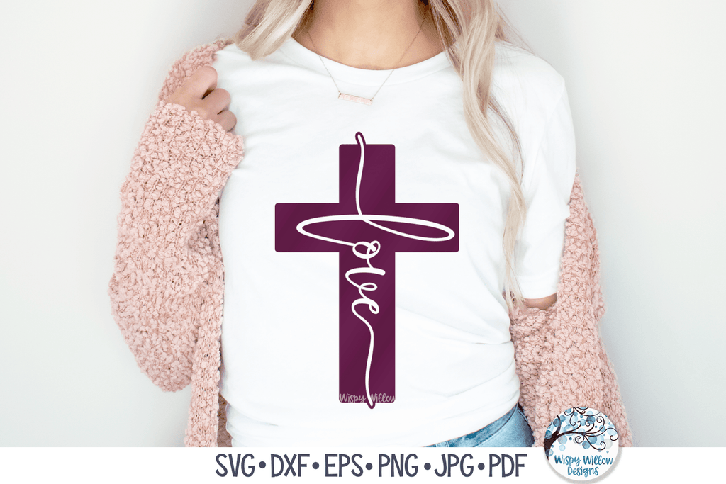 Love Cross SVG | Women's Religious Shirt Design Wispy Willow Designs Company