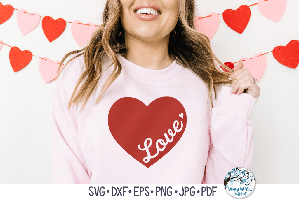 Love Heart | Valentine's Day SVG Wispy Willow Designs Company