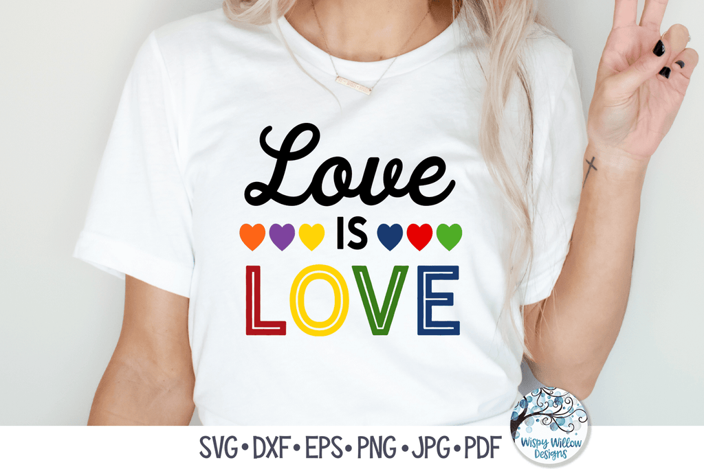 Love Is Love SVG Wispy Willow Designs Company