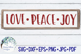 Love Peace Joy SVG | Christmas SVG Wispy Willow Designs Company