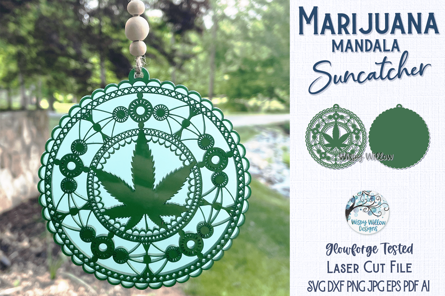 Marijuana Mandala Suncatcher for Laser or Glowforge Wispy Willow Designs Company